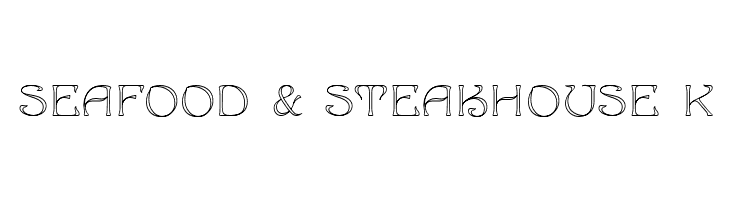SEAFOOD%2B%2526%2BSTEAKHOUSE%2Bk Edda Font
