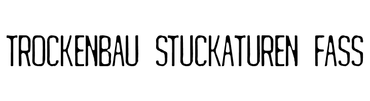 TROCKENBAU%2BSTUCKATUREN%2BFASS Matejino Font