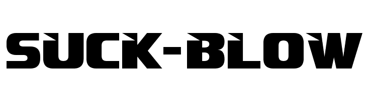 SUCK-BLOW Infinite Justice Straight Font
