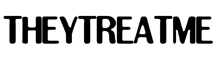 THEYTREATME Clingy Font