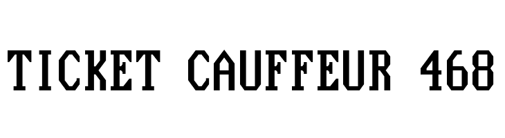 TICKET%2BCAUFFEUR%2B468 Nouveau IBM Stretch Font