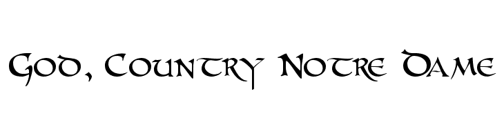 God%252C%2BCountry%2BNotre%2BDame UnZialish Font