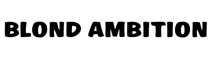 BLOND%2BAMBITION SCRIPT1 Rager Hevvy Normal Font