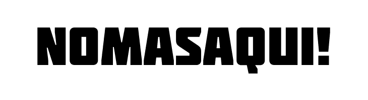 NOMASAQUI%2521 Molot Font