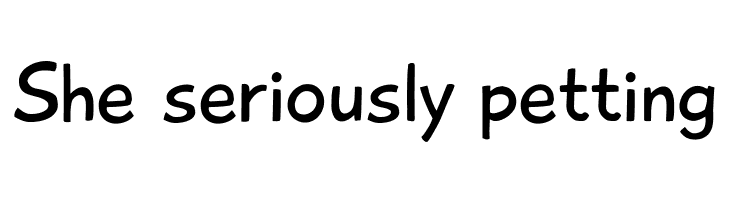 She%2Bseriously%2Bpetting Playtime With Hot Toddies Font