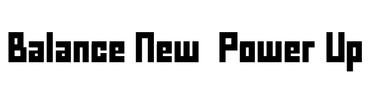 Balance%2BNew%2B%2BPower%2BUp FFF Forward Font