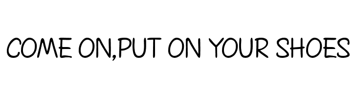 COME%2BON%252CPUT%2BON%2BYOUR%2BSHOES Chinacat Thin Font