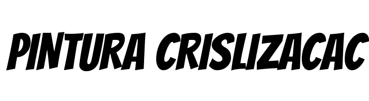 PINTURA%2BCRISLIZACAC Bangers Font