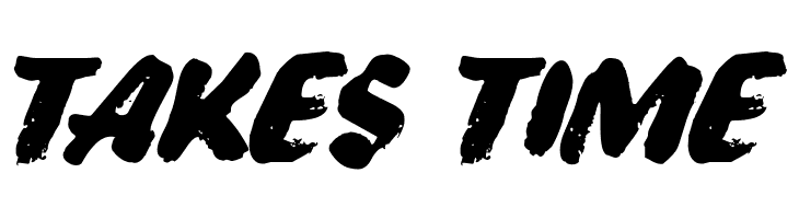 TAKES%2BTIME DS BroadBrush Font