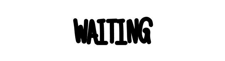 WAITING Aka-AcidGR-Chubby Font