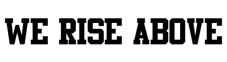 WE%2BRISE%2BABOVE Athletic Regular Font