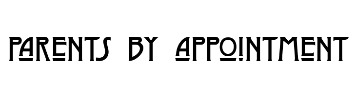 parents%2Bby%2Bappointment Dyer Font