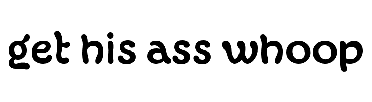 get%2Bhis%2Bass%2Bwhoop Margot Fette Font