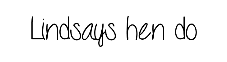 Lindsays%2Bhen%2Bdo Seriously Font