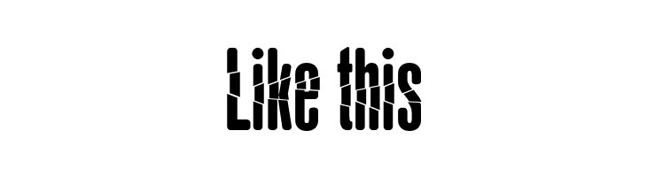 Like%2Bthis BabalusaCut Font