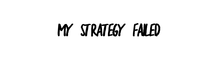 MY%2BSTRATEGY%2BFAILED the sarcastic giraffe Bold Font