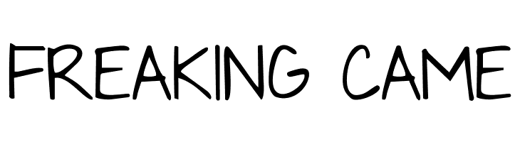 FREAKING%2BCAME KG Nothing You Could Say Font