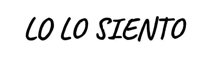 LO%2BLO%2BSIENTO Caveat Bold Font