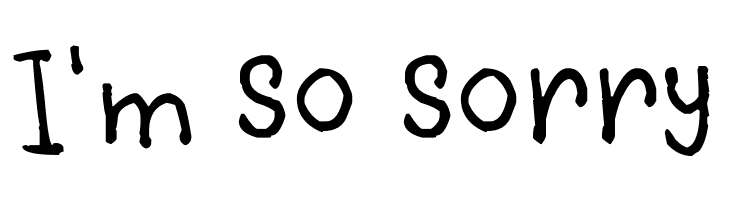 I%2527m%2Bso%2Bsorry Violety Crumble Font