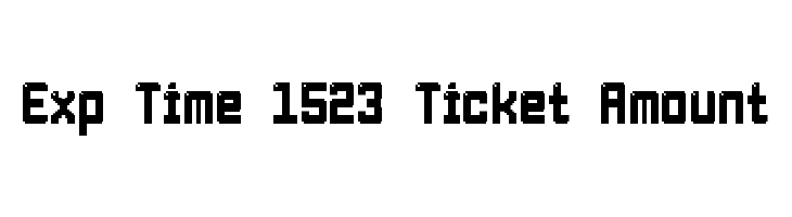 Exp%2BTime%2B1523%2BTicket%2BAmount Light Pixel-7 Font