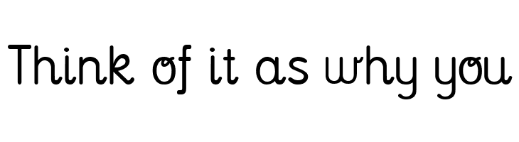 Think%2Bof%2Bit%2Bas%2Bwhy%2Byou National Primary Font