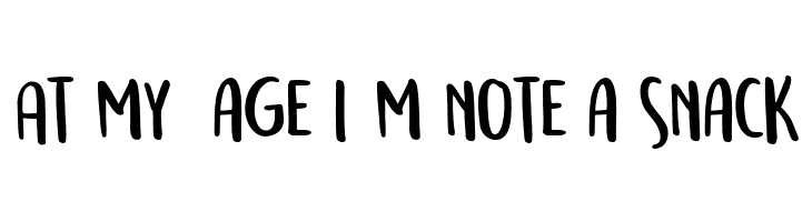 At%2Bmy%2B%2Bage%2Bi%2527m%2Bnote%2Ba%2Bsnack Semringah Font