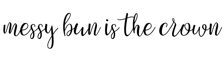 messy%2Bbun%2Bis%2Bthe%2Bcrown Sanies Script Font