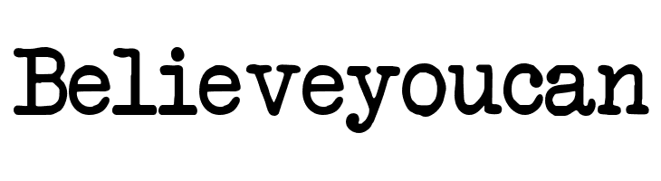 Believeyoucan Another Typewriter Font