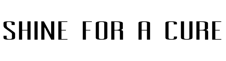 SHINE%2BFOR%2BA%2BCURE Pecot Upper Font