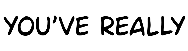 you%2527ve%2Breally Ames Font