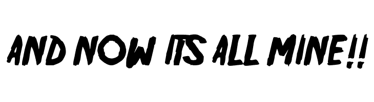 AND%2BNOW%2BITS%2BALL%2BMINE%2521%2521 Friday13 Font